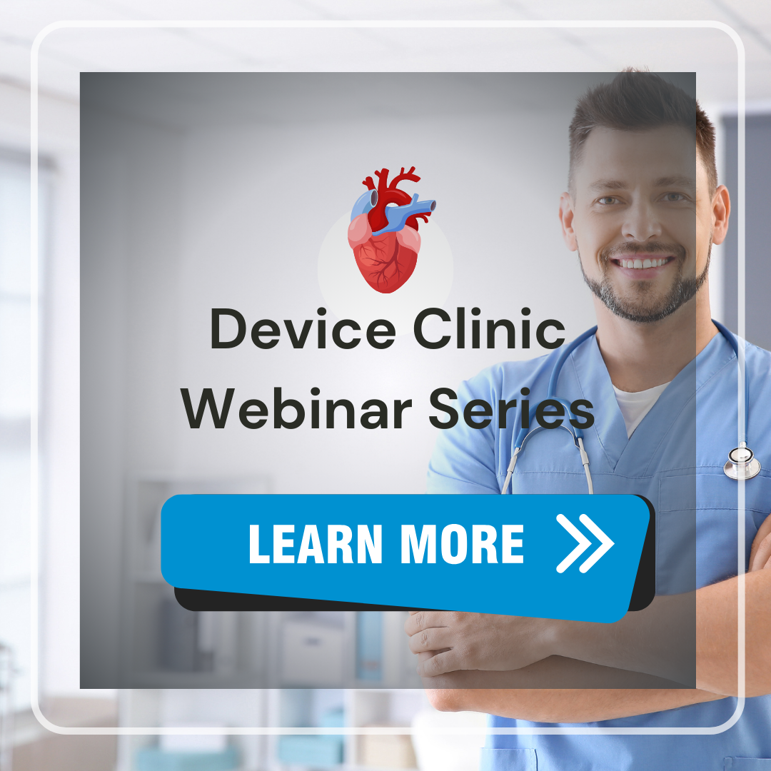The PrepMD Cardiac Device Clinic Webinar Series: Learn more and sign up here